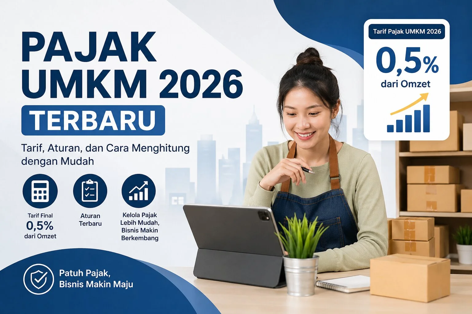 Artikel perpajakan: Pajak UMKM 2026 Terbaru: Tarif, Aturan, dan Cara Menghitung dengan Mudah
